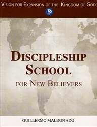 Discipleship School For New Believers PB - Guillermo Maldonado